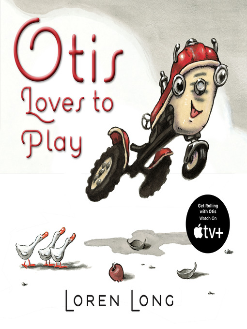 Title details for Otis Loves to Play by Loren Long - Available